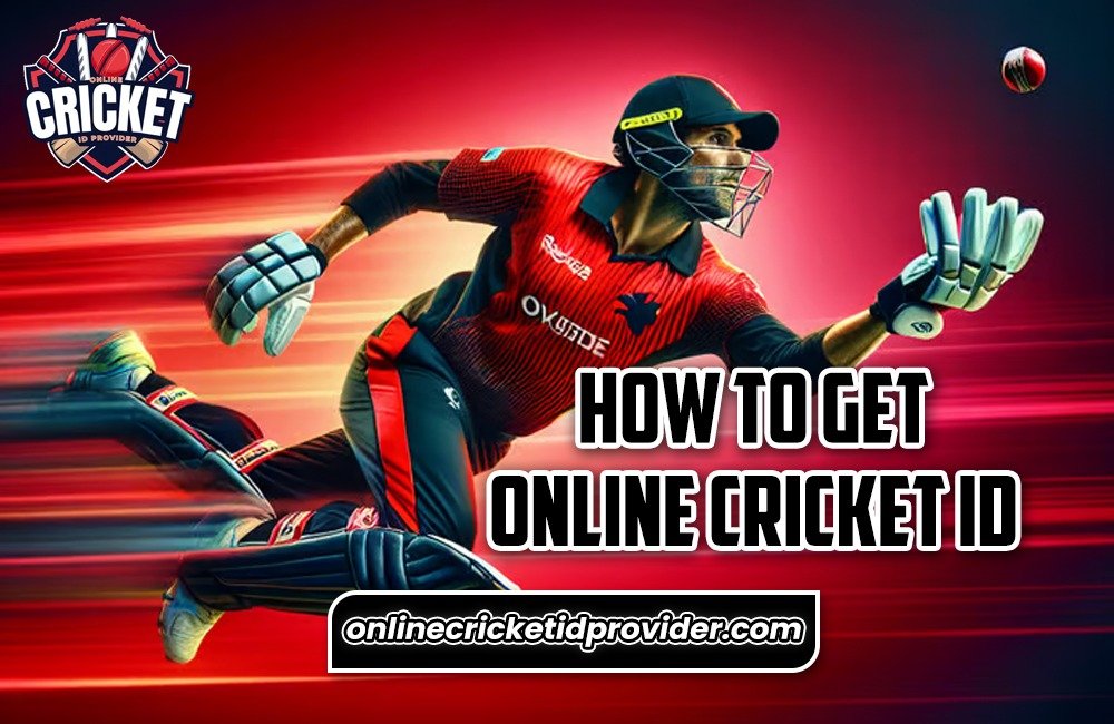 Online Cricket ID: Secure, Fast, and Reliable – Here’s How to Get Yours